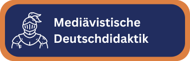 Mediävistische Deutschdidaktik