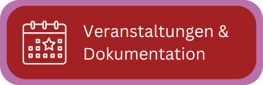 Veranstaltungen und Dokumentation